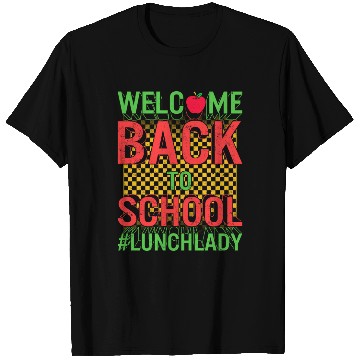 Discover Back to School T Shirts, Lunch Lady T Shirts, Cafeteria