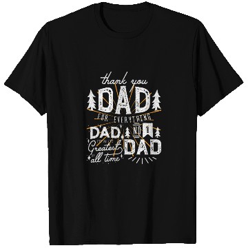 Discover Thank you dad for everything T Shirts
