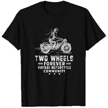 Discover Two Wheels forever Vintage Motorcycle Community T Shirts