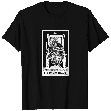 Discover The Daddy Issues - Emperor Tarot Card T Shirts