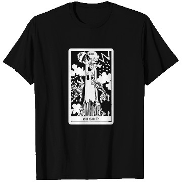 Discover Oh Shit! - The Tower Tarot Card T Shirts