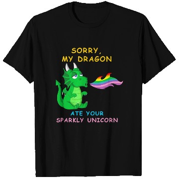 Discover Sorry my dragon ate your unicorn T Shirts
