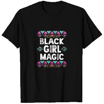 Discover Black Girl Magic Melanin Pride T Shirts