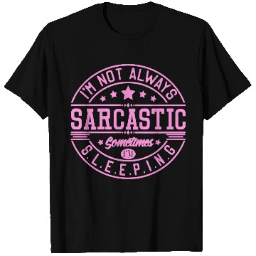 Discover Sarcastic T Shirts