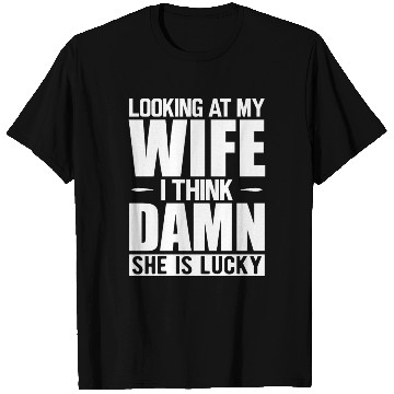Discover Husband - Looking at my wife T Shirts