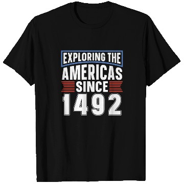 Discover Columbus Day 1492 T Shirts