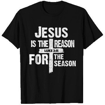 Discover Jesus Is The Reason For The Season T Shirts