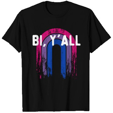 Discover Bi Y'all Bisexual Sayings Bi Pride Quotes LGBTQ T Shirts