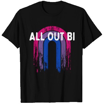 Discover All Out Bi Bisexual Motivational Quote Bi Pride T Shirts