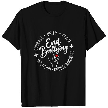 Discover End Bullying. Choose Kindness. Unity. Peace. T Shirts