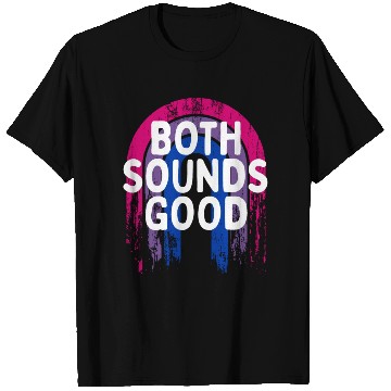 Discover Both Sounds Good Bisexual LGBTQ Bi Pride Funny T Shirts