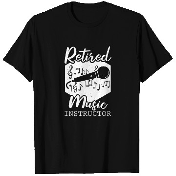 Discover Music Teacher Retired T Shirts
