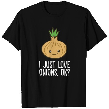 Discover Onion - I just love onions, ok? T Shirts
