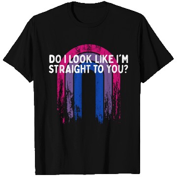 Discover Do I Look Straight To You Bisexual LGBTQ Bi Pride T Shirts