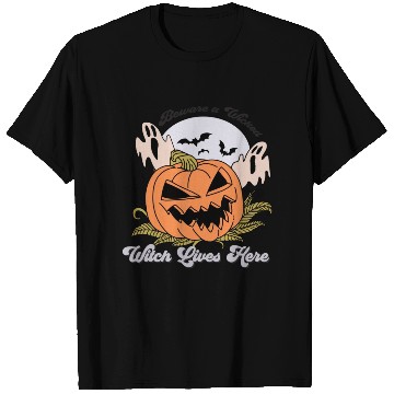 Discover Beware a Wicked Witch Lives Here T Shirts