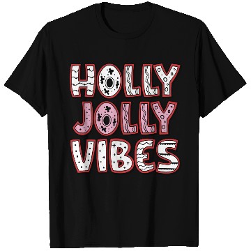 Discover Holly jolly vibes T Shirts