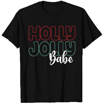 Discover Holly jolly babe T Shirts