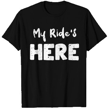 Discover My Ride's Here - Texas T Shirts