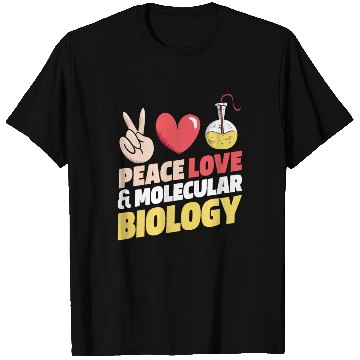 Discover Biology Biologist Peace Love T Shirts