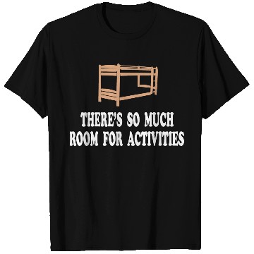 Discover There s So Much Room For Activities Step Brothers T Shirts