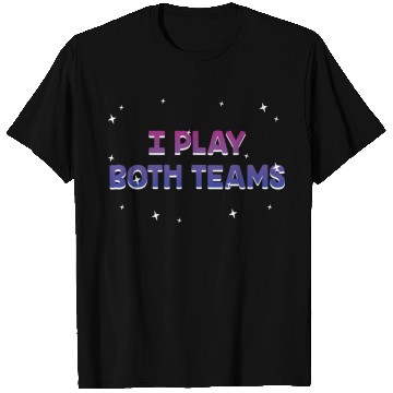 Discover I Play Both Teams Bisexual LGBTQ Bi Pride Dating T Shirts