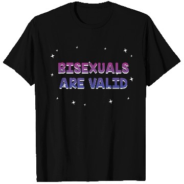 Discover Bisexuals Are Valid Bi Positivity Bi Pride T Shirts