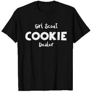 Discover Girl Scout Cookie Dealer - Cookie T Shirts