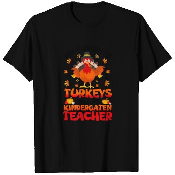 Discover My Favorite Turkeys Call Me Kindergarten Teacher T Shirts