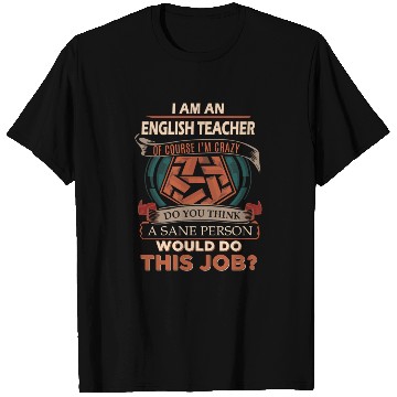 Discover English Teacher T Shirts - Sane Person Gift Item Te