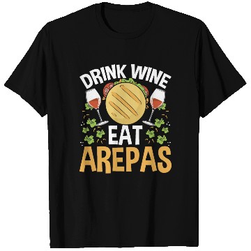 Discover Arepas Lover Wine Drinking Hispanic Heritage Month T Shirts