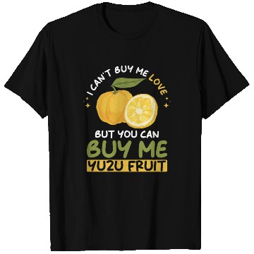 Discover Yuzu Fruit Saying T Shirts