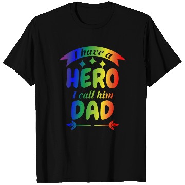 Discover I Have A Hero I Call Him Dad T Shirts