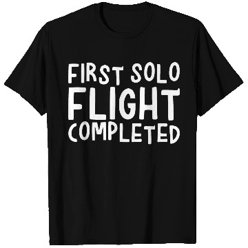 Discover First Solo Flight Completed 2 T Shirts