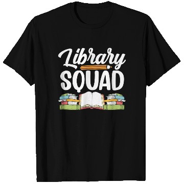 Discover Library Squad Librarian Books Lover Sayings T Shirts
