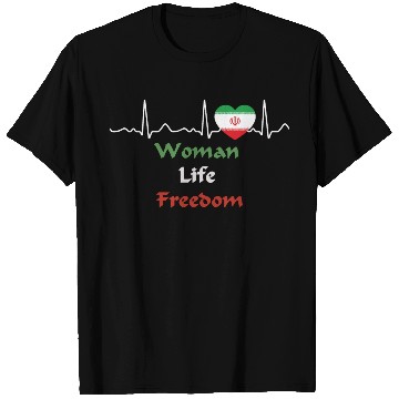 Discover Iran - heartbeat, heart line, woman, life, freedom T Shirts