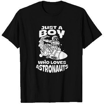 Discover Boy love astronauts T Shirts