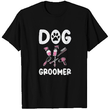 Discover Dog Groomer Canine Grooming Hygiene T Shirts