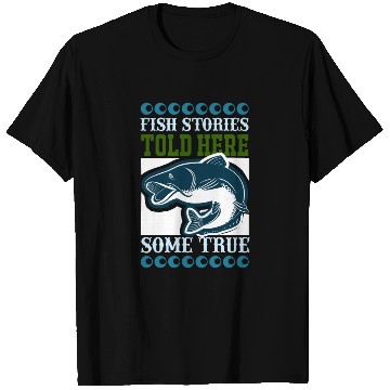 Discover Fish stories told here some true T Shirts