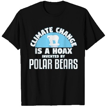 Discover Climate Change Is A Hoax By Polar Bears T Shirts