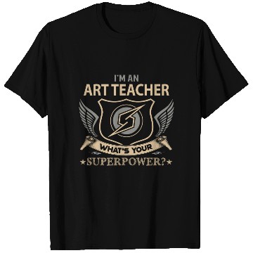 Discover Art Teacher T Shirts - Superpower Job Gift Item T Shirts