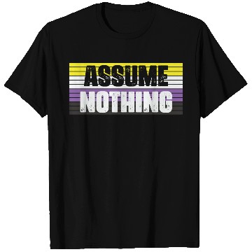 Discover LBGT Flag Gay Pride Human Assume Nothing T Shirts