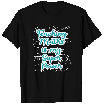 Discover Teaching Math is my Superpower Back to School T Shirts