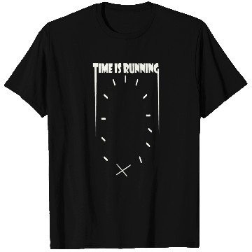 Discover Time Is Running T Shirts