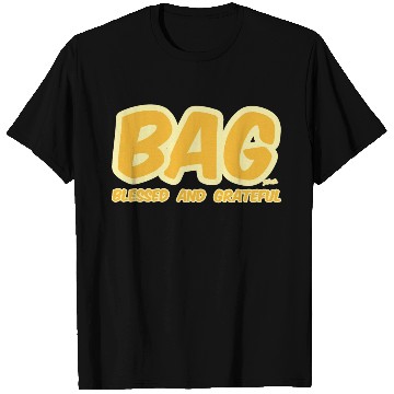 Discover BAG Blessed And Grateful T Shirts