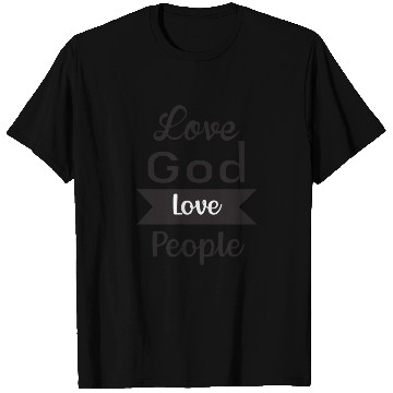 Discover Love God Love People T Shirts