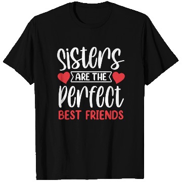 Discover Sisters Are The Perfect Best Friends Sister Team T Shirts