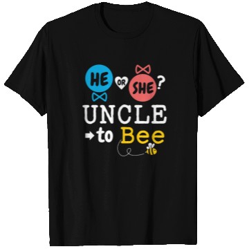 Discover He or She Uncle To Bee Gender Reveal Family Baby T Shirts