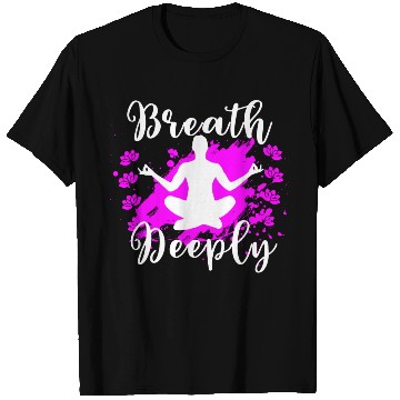 Discover Yoga T Shirts Breath Deeply Pink Lotus Gift T Shirts