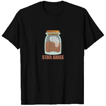 Discover Star Anise Spice Flavor Food Cooking T Shirts