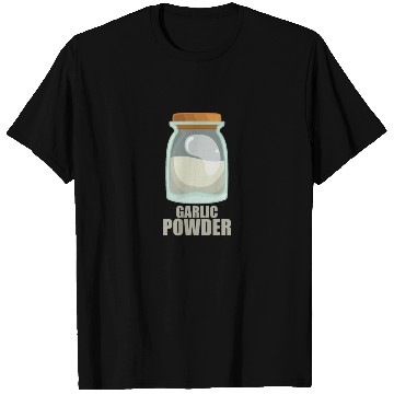 Discover Garlic Powder Spice Flavor Food Cooking T Shirts